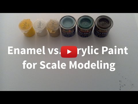 Embedded thumbnail for Enamel vs. Acrylic Paint for Scale Modeling