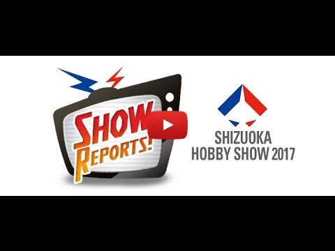 Embedded thumbnail for Shizuoka Hobby Show 2017